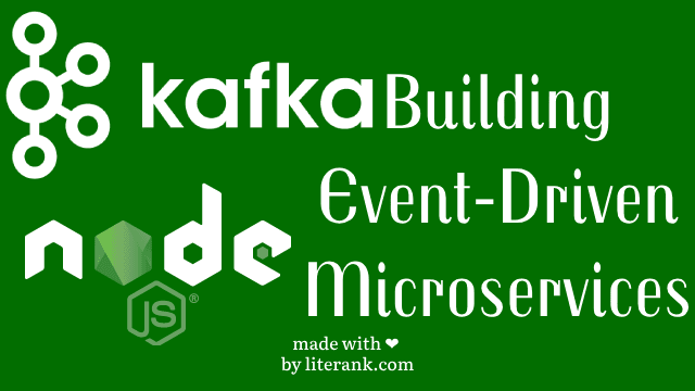 Node.js: Building Event-Driven Microservices with Kafka
