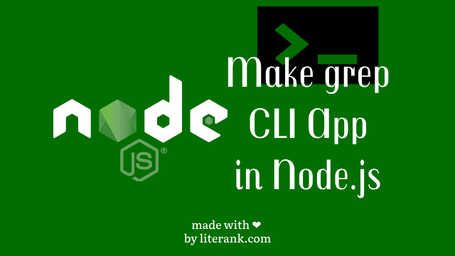 Make grep CLI App in Node.js