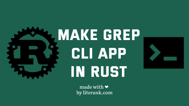 Make grep CLI App in Rust